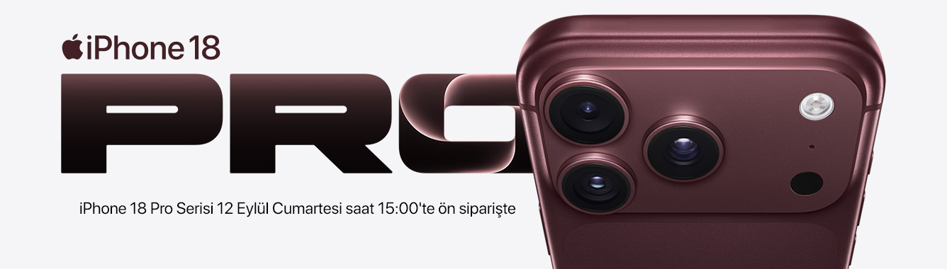 iPhone 18 Pro Serisi 12 Eylül Cumartesi saat 15:00'te ön siparişte
