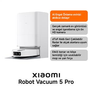 Xiaomi Robot Vacuum 5 Pro Beyaz Akıllı Robot Süpürge